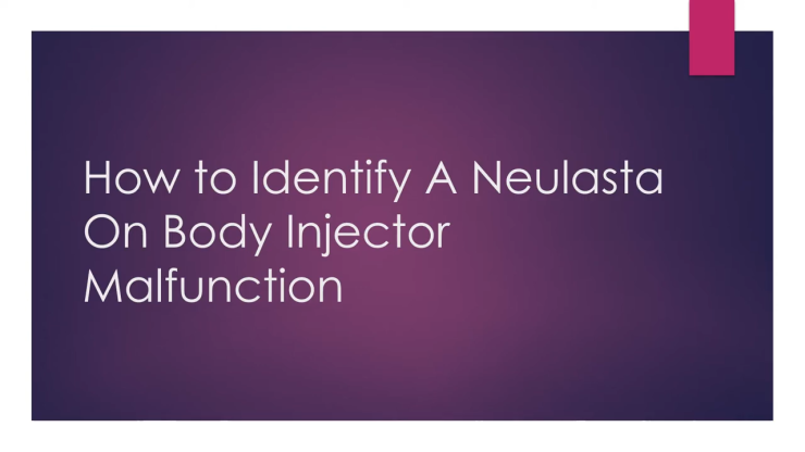 Kilalanin ang isang Neulasta On Body Injector Malfunction